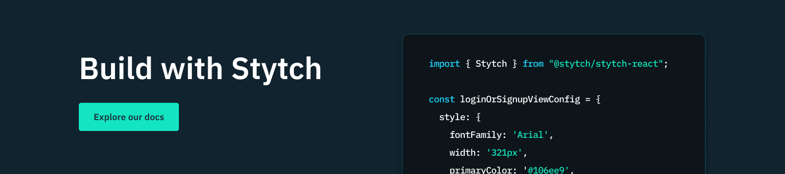 A code snippet next to the text "Build with Stytch – explore our docs" on a dark green background