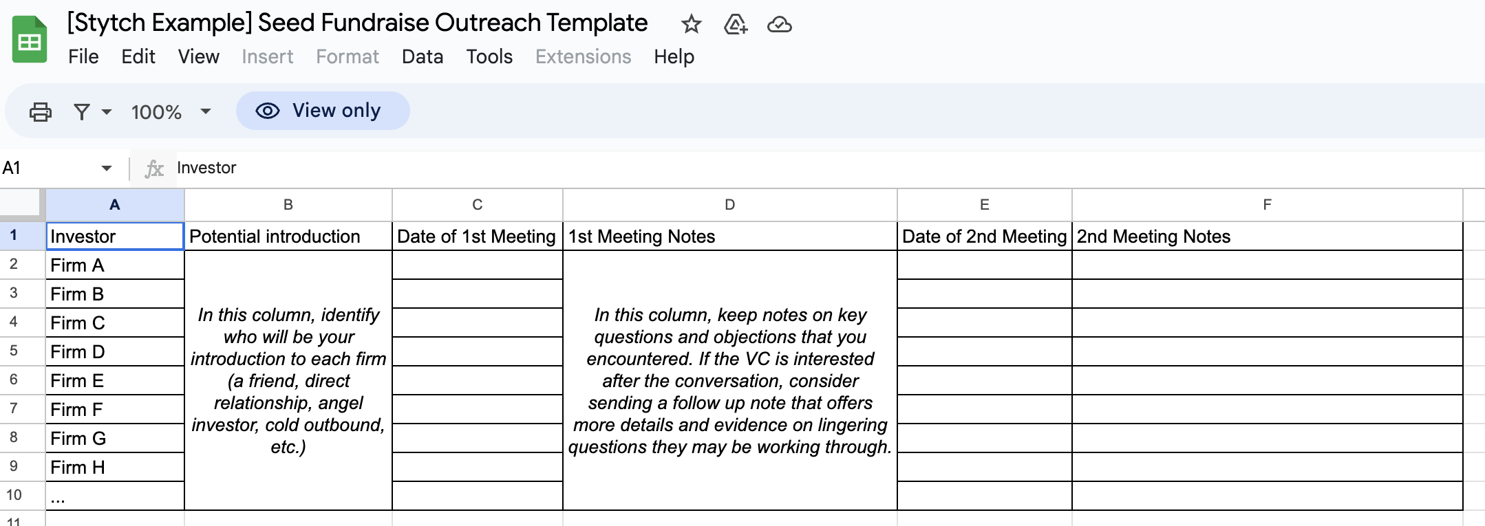 A Google spreadsheet template for investor outreach, including columns for Investor, Potential Introduction, !st meeting date, 1st meeting notes, and 2nd meeting date and notes.