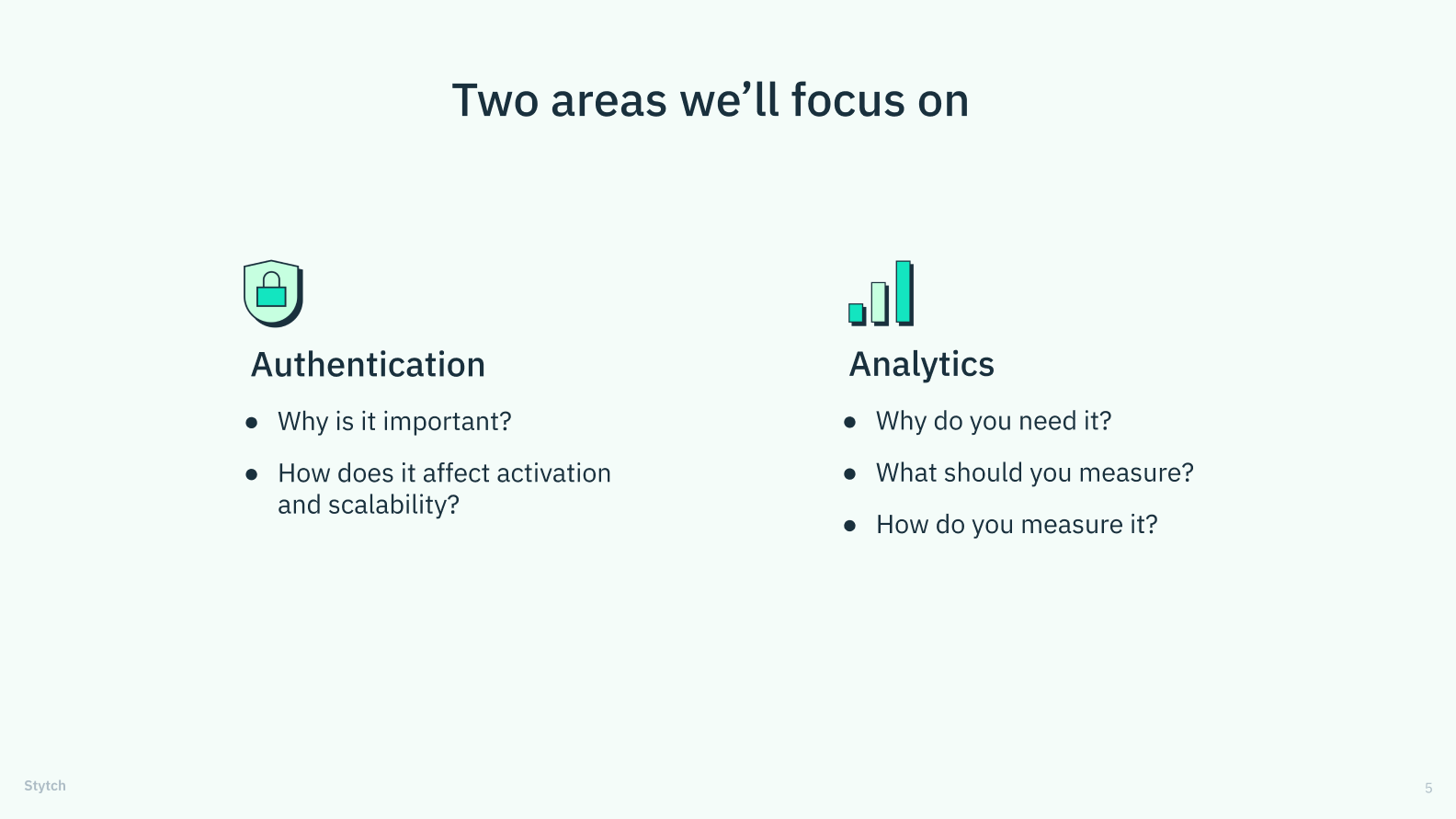 On a light-green background, the text "Two areas will focus on: Authentication + Analytics"